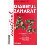 Diabetul Zaharat ( editura: Lucman, autor: Victor Duta ISBN 9789737233332 )