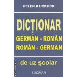 Dictionar German - Roman , Roman - German ( editura: Lucman , autor: Helen Kuckuck ISBN 973-9438-90-X )