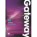 Gateway A2 Workbook ( editura: Macmillan, autor: Annie Cornford ISBN 9780230723399 )