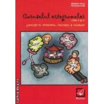 Caruselul ortogramelor: exercitii de ortografie, punctuatie si vocabular: clasa a 4-a ( editura: Booklet, autor: Madalina Florea, Florentina Ionita ISBN 9786065900363 )