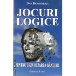 Jocuri logice pentru dezvoltarea gandirii ( editura: Sanda , autor: Dan Dumitrescu ISBN 9786069267967 )