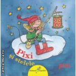 Pixi si stelele ( editura: Galaxia Copiilor, autor: Julia Boehme ISBN 9786069309155 )