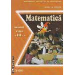 Matematica - manual pentru clasa a III - a ( editura : Sigma , autor : Mihaela Singer ISBN 973-649-172-2 )