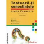 Limba franceza : testeaza-ti cunostintele : clasele 5 - 8 ( editura : Booklet , autori : Roxana Velenovici , Angela Soare ISBN 9786065900868 )