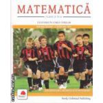 Matematica : clasa a IV - a : calatorie in lumea cifrelor ( editura : Books , autori : Mariana Dogaru , Florentina Popa ISBN 9789738781382 )