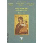 Caiet de religie - auxiliar pentru elevi - clasa a II - a ( editura : Euristica , autor : Vasile Nechita ISBN 9789737819413 )