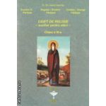 Caiet de religie - auxiliar pentru elevi - clasa a III - a ( editura : Euristica , autor : Vasile Nechita ISBN 9789737819420 )