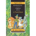 Vrajitorul din Oz - The wizard of Oz ( editura: National, autor: L. Frank Baum ISBN 9789736591088 )