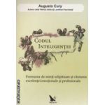 Codul inteligentei ( editura : For You , autor : Augusto Cury ISBN 9786066390163 )
