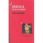 Dracula . Viata si legenda ( editura : All , autor : Heiko Haumann ISBN 9786065870284 )