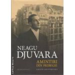 Amintiri din pribegie ( editura: Humanitas, autor: Neagu Djuvara ISBN 9789735036645 )