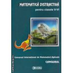 Matematica distractiva pentru clasele V - VI - Cangurul ( editura : Sigma ISBN 9789736498077 )