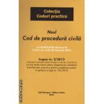 Noul cod de procedura civila cu modificarile aduse prin O . U . G . nr . 4 din 30 ianuarie 2013 ( editura : Morosan , ISBN 9786069310649 )