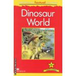 Macmillan factual Readers : Dinosaur Worls : Level 3+ ( editura : Macmillan , autor : Claire Llewellyn ISBN 9780230432192 )