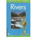 Macmillan factual Readers : Rivers : Level 4+ ( editura : Macmillan , autor : Claire Llewellyn ISBN 9780230432246 )