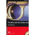 Macmillan Readers - The Man with the Golden Gun with extra exercises and audio CD - Level 6 Upper ( editura: Macmillan, autor: Ian Fleming ISBN 9780230422346 )