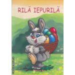 Rila Iepurila: carte de colorat ( editura: Maxim Bit, grafica: Mirela Pete ISBN 9786065491281 )