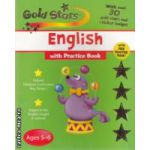 Gold stars  english with  practice book ages 5-6  ( Editura : Parragon Autor : Betty Root ,  Monica Hughes  ISBN 9781405474085 )