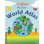 My first world atlas ( Editura : Harper Collins ISBN 9780007460489 )