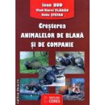 Cresterea animalelor de blana si de companie ( Editura: Ceres, Autor: Ioan Bud, Reka Stefan ISBN 9789734009954 )