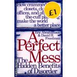 A perfect mess ( Editura : Phoenix , Autor : Eric Abrahamson ISBN  978-0-7538-2286-9 )