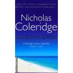 Godchildren ( Editura :Orion Books , Autor : Nicholas Coleridge ISBN 0-75284-841-0 )