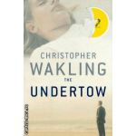 The undertow ( Editura : Picador , Autor : Chistopher Wakling  ISBN 9780330443227 )