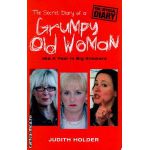 Grumpy old woman ( Editura : Phoenix , Autor : Judith Holder ISBN 9780753821282 )