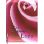 The Language of  Love ( Editura : Macmillan , Autor : Anne Harvey ISBN 0-330-41572-7 )