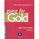 Going for Gold Upper Intermediate Coursebook ( Editura: LOngman, Autori: Richard Acklam, Araminta Crace ISBN 9780582529175)