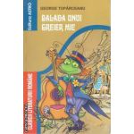 Balada unui greier mic ( editura: Astro, autor: George Toparceanu ISBN 978-606-92310-4-3 )