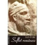 Suflet romanesc ( autor : Dan Puric , ISBN 9789730157031 )