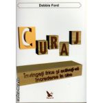 Curaj ( editura: For You, autor: Debbie Ford, ISBN 9786066390415 )