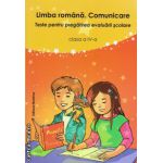 Limba romana. Comunicare - clasa a IV - a - teste pentru pregatirea evaluarii scolare ( editura: Nomina, autor: Liliana Badea, ISBN 9786065356016 )