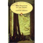 The Phantom of the Opera ( editura: Penguin Books, autor: Gaston Leroux, ISBN 9780140624175 )