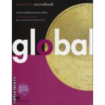 Global ADVANCED coursebook + Global eWorkbook ( editura: Macmillan, autor: Lindsay Clanfield, ISBN 9780230033306 )