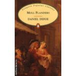 Moll Flanders ( editura : Penguin Books , autor : Daniel Defoe , ISBN 9780140624267 )