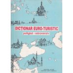 Dictionar euro - turistic poliglot retroversiv ( Editura: Alcor, Autor: Corina Firuta, Adrian Popa ISBN 973-9010-21-0 )