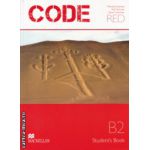 CODE RED Student ' s Book ( Editura: Macmillan, Autor: Michele Crawford, Rob Nicholas, Stuart Cochrane ISBN 9789604473137 )