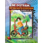 Ne distram, in vacanta exersam clasa a II - a ( editura: Trend, autor: Antoniu Marisoiu Violeta, ISBN 9786068370835 )