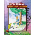 Ne distram, in vacanta exersam clasa a III - a ( editura: Trend, autor: Anotniu-Marisoiu Violeta, ISBN 9786068370842 )