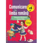 Comunicare in limba romana  clasa pregatitoare  + 6 ani ( Editura : Aramis , Autor : Cleopatra Mihailescu , Tudora Pitila ISBN 9789736799709 )