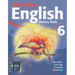 Macmillan English Fluency Book 6 ( Editura: Macmillan, Autor: Mary Bowen, Louis Fidge, Liz Hocking, Wendy Wren ISBN 9781405081382 )