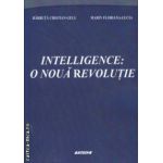 Inteligence O noua revolutie ( Editura : Sitech , Autor : Barbuta Cristian - Gelu , Marin Floriana - Lucia ISBN 9786061137138 )