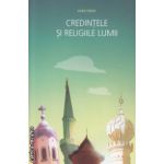 Credintele si religiile lumii ( Editura : Editura Didactica si Pedagogica , Autor : Darie Fesnic ISBN 9789733036432 )