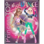 Princess Top Just Dance ( Editura : Girasol  ISBN 9786065255494 )