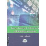 Teme si termeni de informatica si tehnologia informatiei ghid explicativ ( Editura : LVS Crepuscul , Autor : Radu Visinescu , Violeta Visinescu ISBN 9786065930179 )