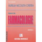 Tratat de farmacologie ( Editura: Medicala, Autor: Aurelia Nicoleta Cristea ISBN 9789733905905 )