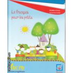 Le francais pour les petits caiet de lucru clasa pregatitoare ( Editura: Booklet, Autor: Madalina Florea, Florentina Ionita ISBN 9786065901810)