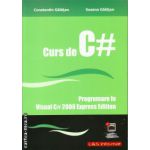 Curs de C#: Programare in Visual C# 2008 Express Edition ( editura: L&S Infomat, autor: Constantin Galatan, Susana Galatan, ISBN 9789737658166 )